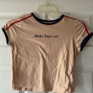 “Make boys cry” Tan T-Shirt